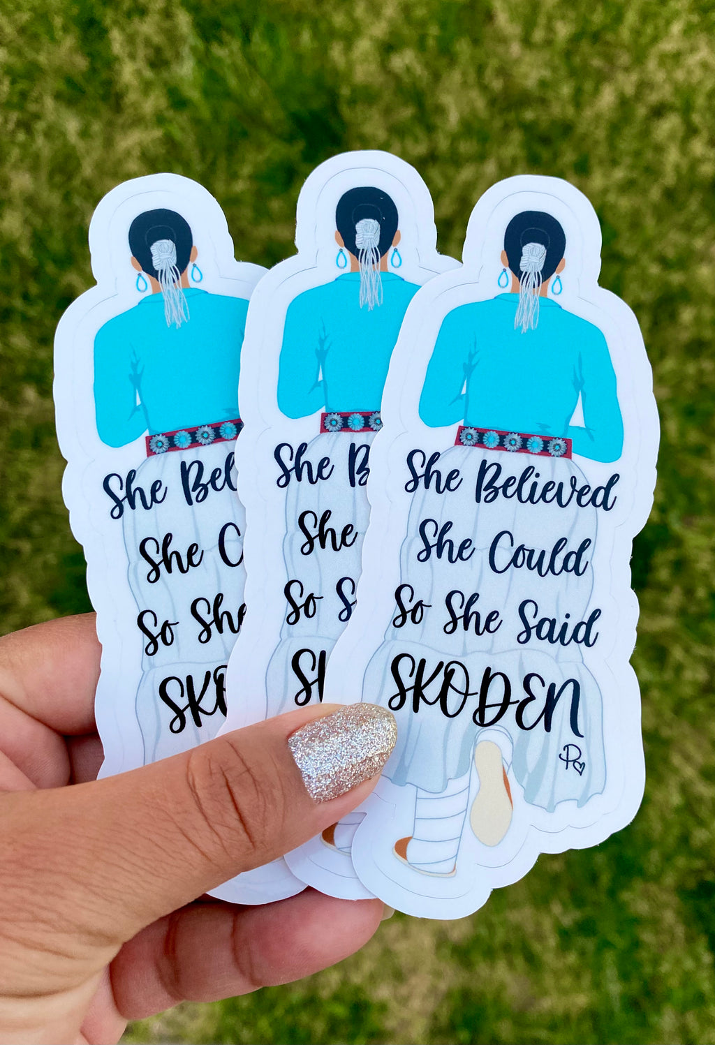 She Believed She Could So She Said, Skoden - Turquoise